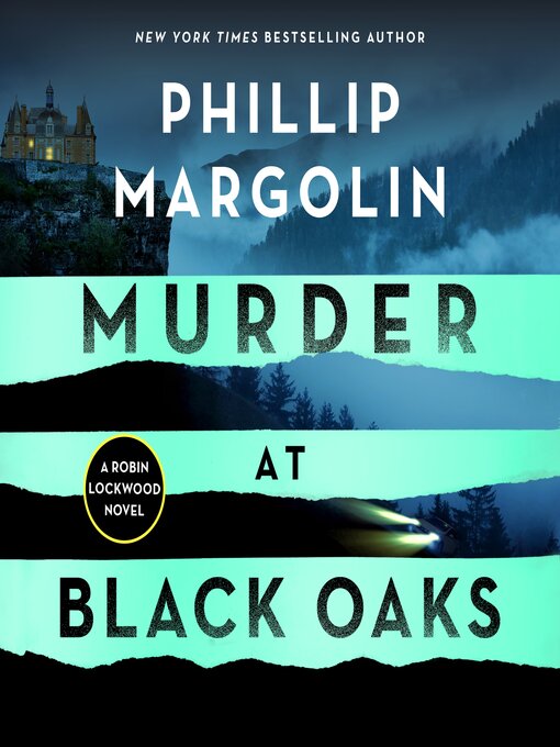 Title details for Murder at Black Oaks by Phillip Margolin - Available